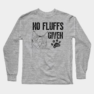 No Fluffs Given Cat Long Sleeve T-Shirt